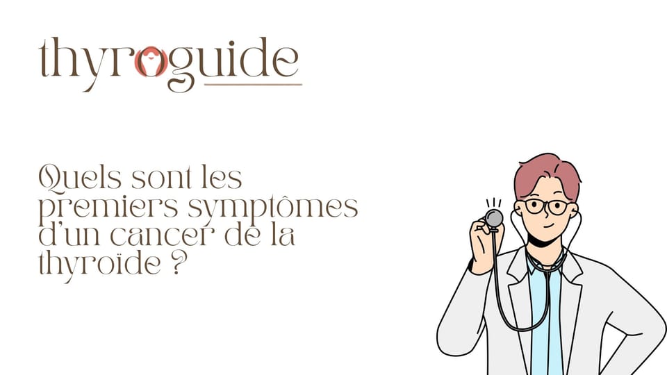 Quels sont les premiers symptômes d’un cancer de la thyroïde ?